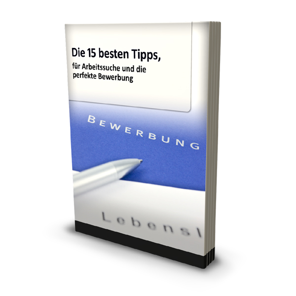 Die 15 besten Tipps für die Arbeitssuche und die perfekte Bewerbung